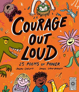 Courage Out Loud by Joseph Coelho