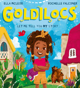 Goldilocs: An empowering new twist on a classic story!