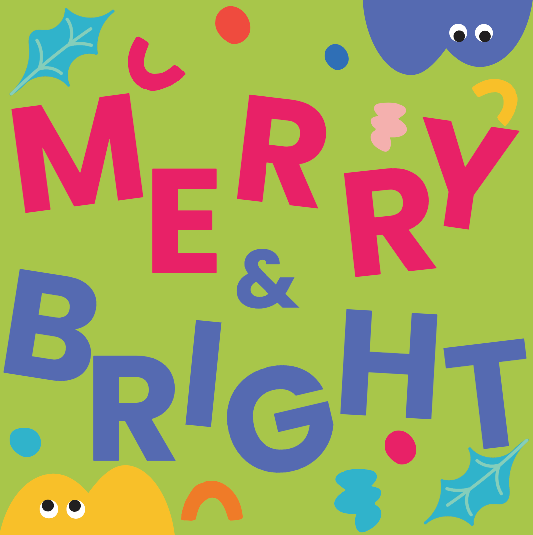 Colorful 'Merry & Bright' text on a green background with festive elements.