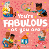 You're Fabulous As You Are